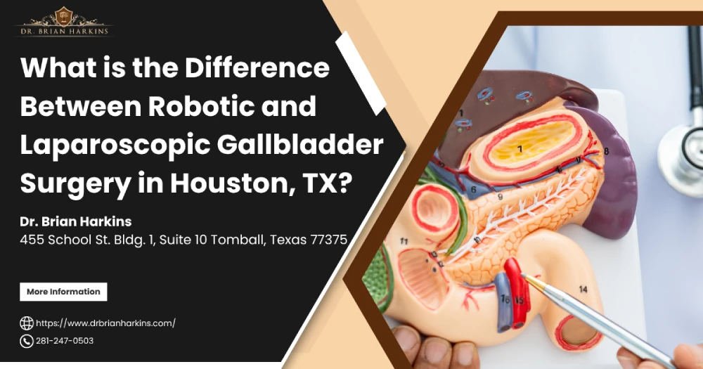 What is the Difference Between Robotic and Laparoscopic Gallbladder Surgery in Houston, TX IMG