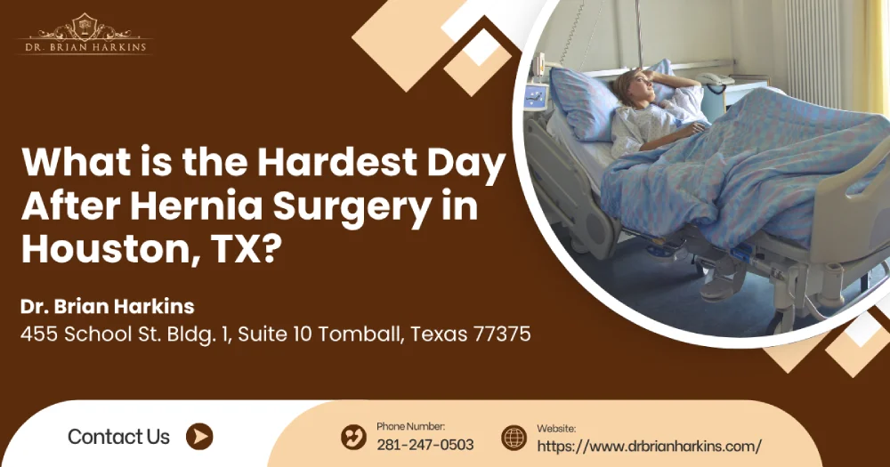 What is the Hardest Day After Hernia Surgery in Houston, TX IMG