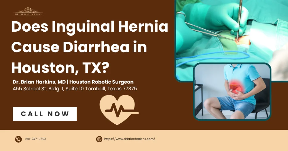 Does Inguinal Hernia Cause Diarrhea in Houston, TX?