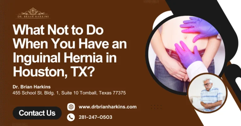 What Not to Do When You Have an Inguinal Hernia in Houston, TX?