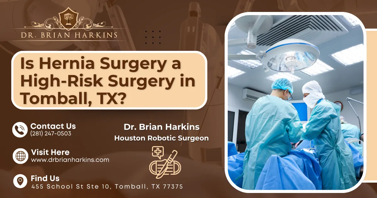 is hernia surgery a high risk surgery in tomball tx