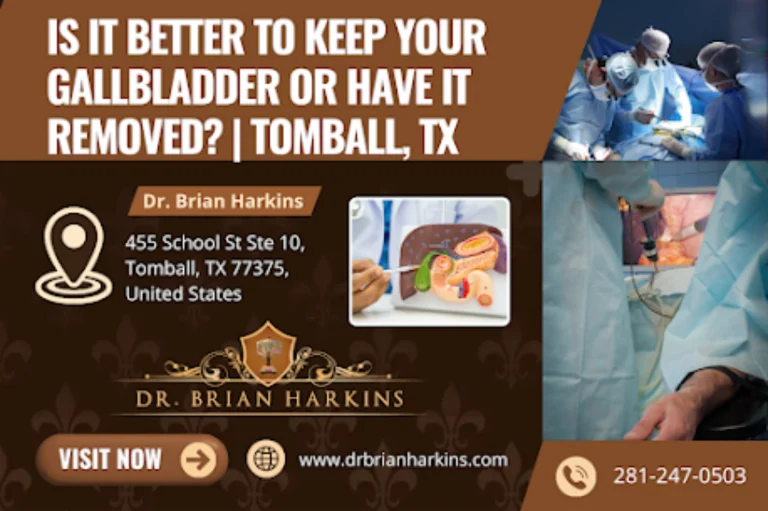 is it better to keep your gallbladder or have it removed tomball, tx