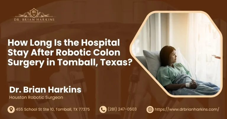 how long is the hospital stay after robotic colon surgery in tomball texas