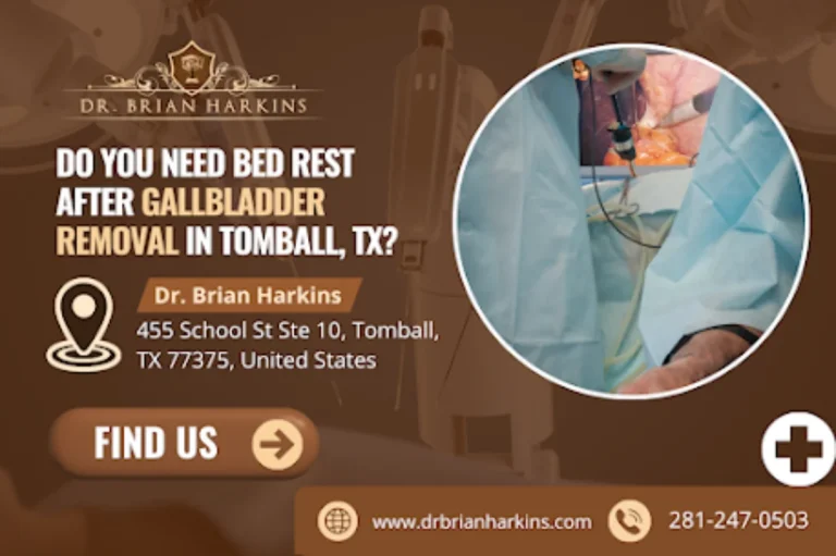 do you need bed rest after gallbladder removal in tomball tx